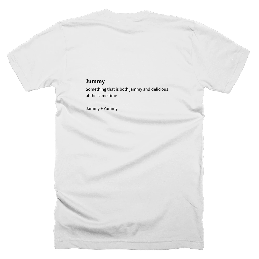 T-shirt with a definition of 'Jummy' printed on the back