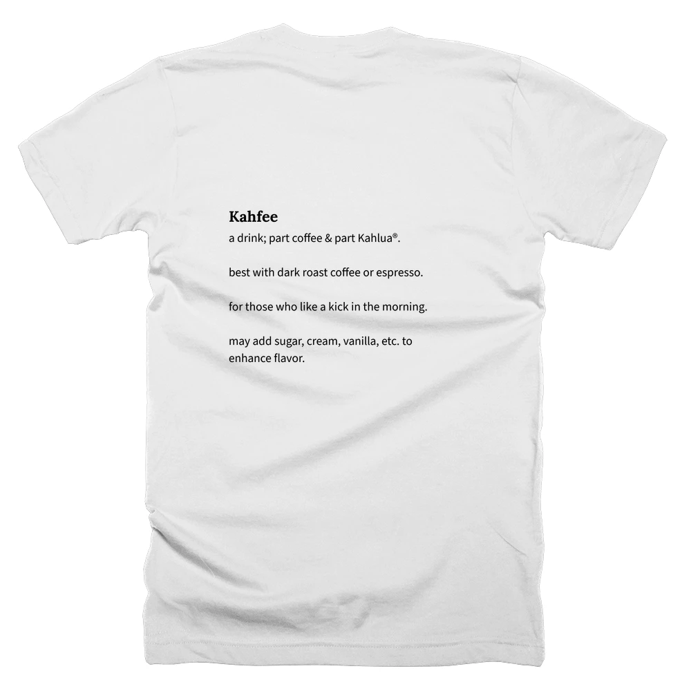 T-shirt with a definition of 'Kahfee' printed on the back