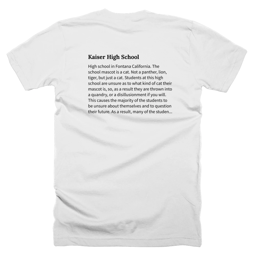 T-shirt with a definition of 'Kaiser High School' printed on the back
