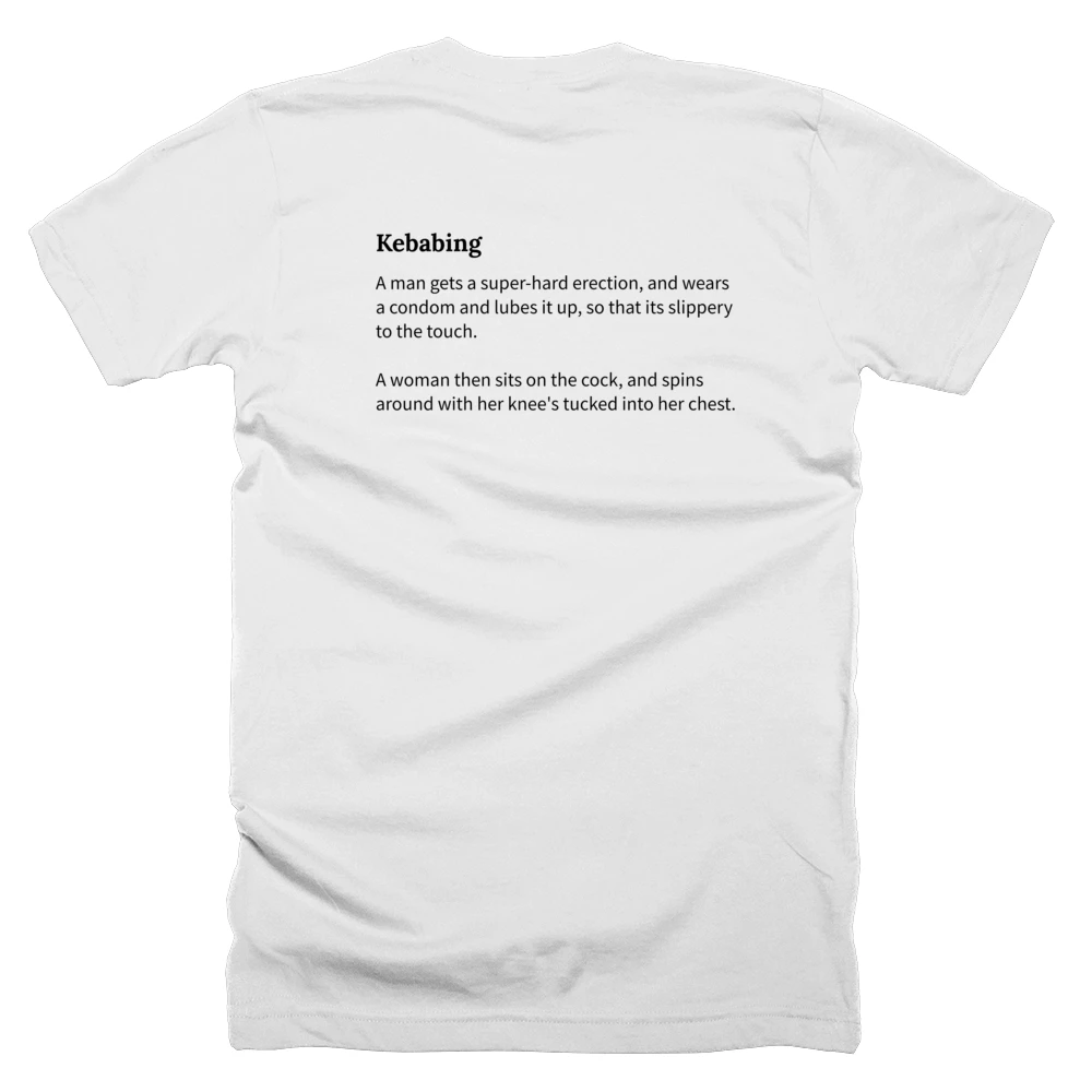 T-shirt with a definition of 'Kebabing' printed on the back