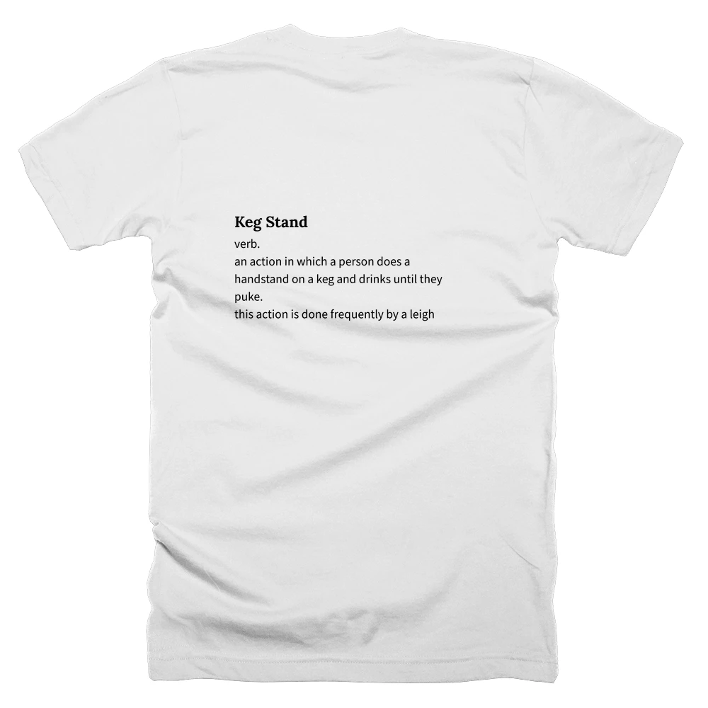T-shirt with a definition of 'Keg Stand' printed on the back