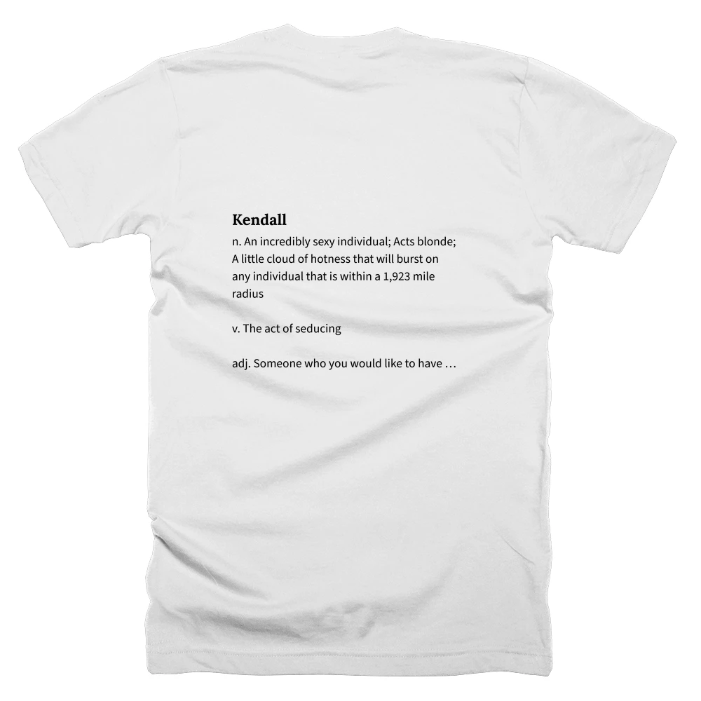 T-shirt with a definition of 'Kendall' printed on the back