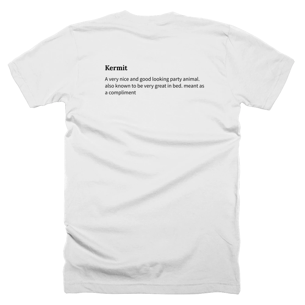 T-shirt with a definition of 'Kermit' printed on the back