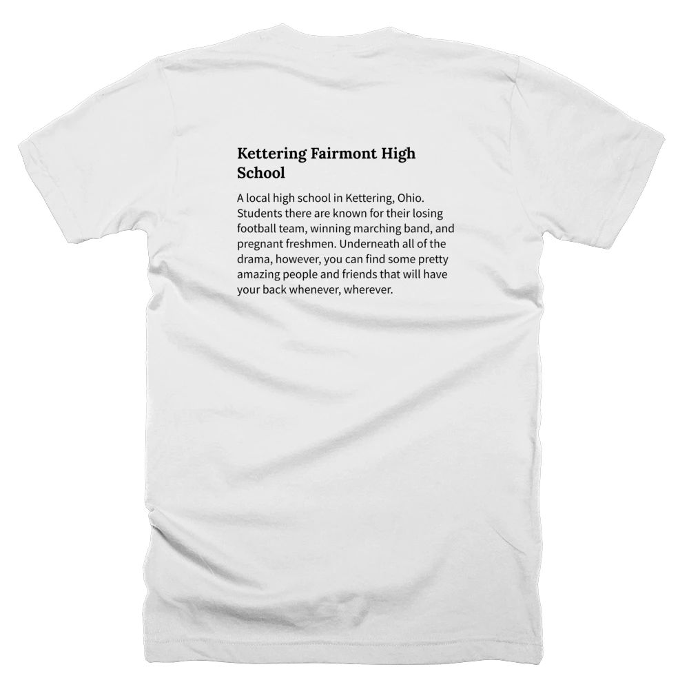 T-shirt with a definition of 'Kettering Fairmont High School' printed on the back