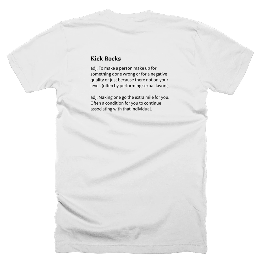 T-shirt with a definition of 'Kick Rocks' printed on the back