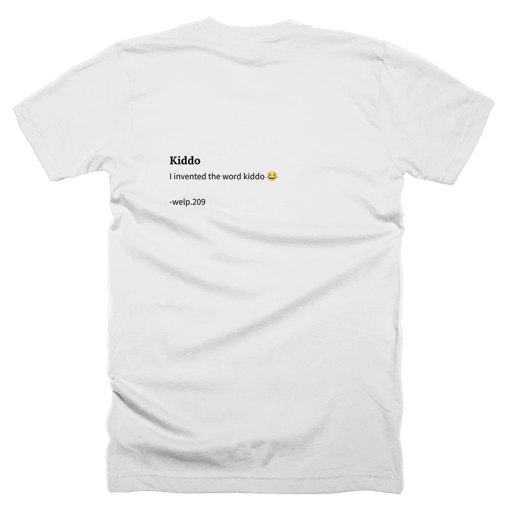 T-shirt with a definition of 'Kiddo' printed on the back