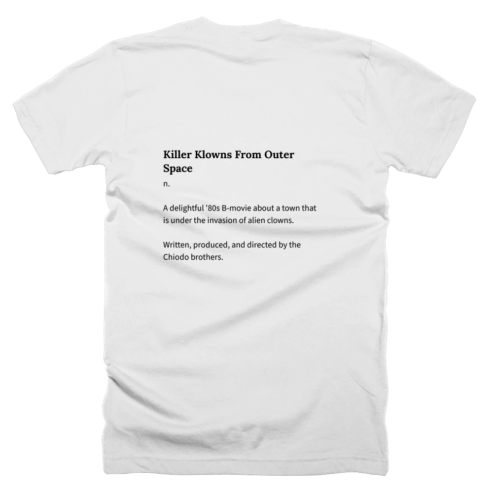 T-shirt with a definition of 'Killer Klowns From Outer Space' printed on the back