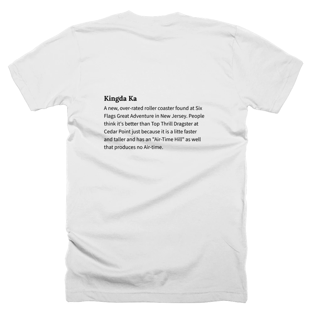 T-shirt with a definition of 'Kingda Ka' printed on the back