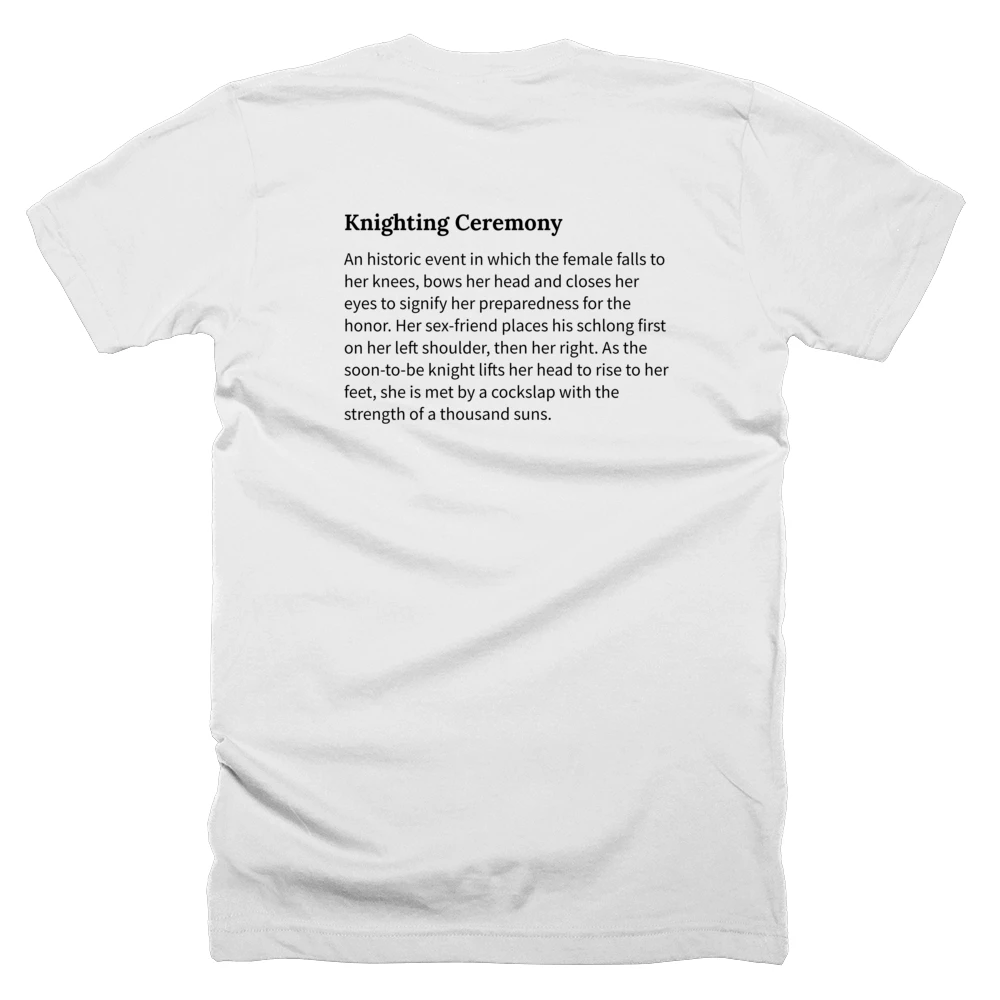 T-shirt with a definition of 'Knighting Ceremony' printed on the back