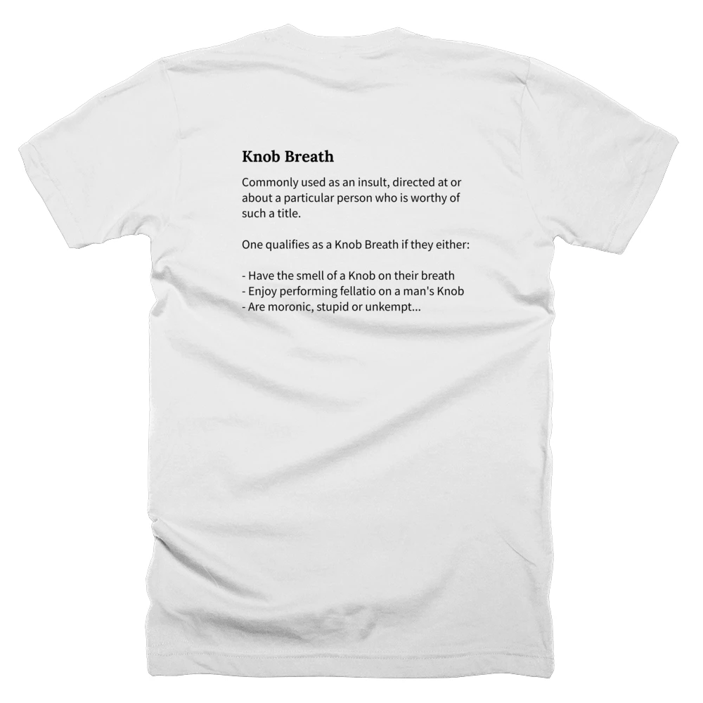 T-shirt with a definition of 'Knob Breath' printed on the back