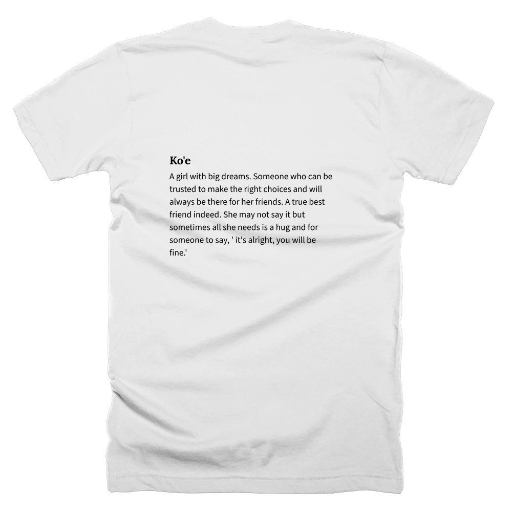 T-shirt with a definition of 'Ko'e' printed on the back