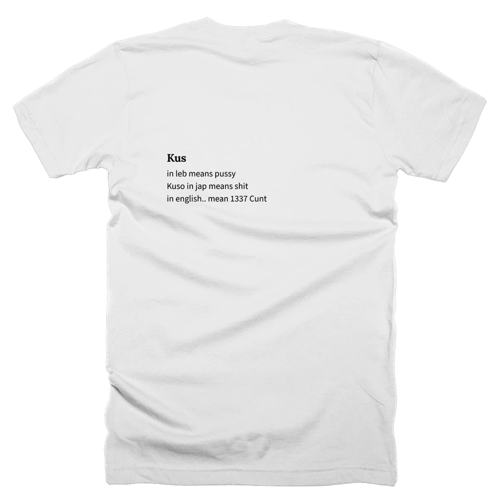 T-shirt with a definition of 'Kus' printed on the back