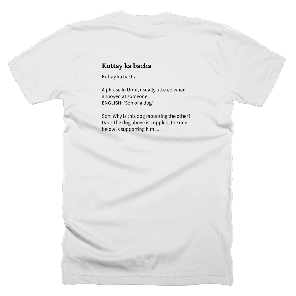T-shirt with a definition of 'Kuttay ka bacha' printed on the back