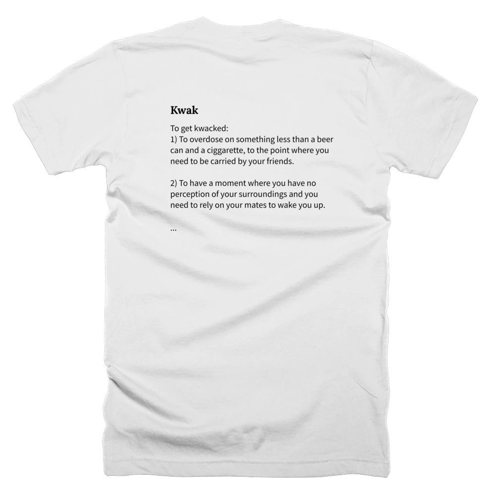 T-shirt with a definition of 'Kwak' printed on the back