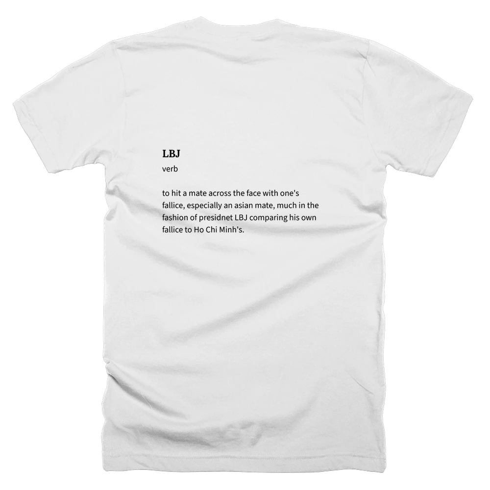 T-shirt with a definition of 'LBJ' printed on the back