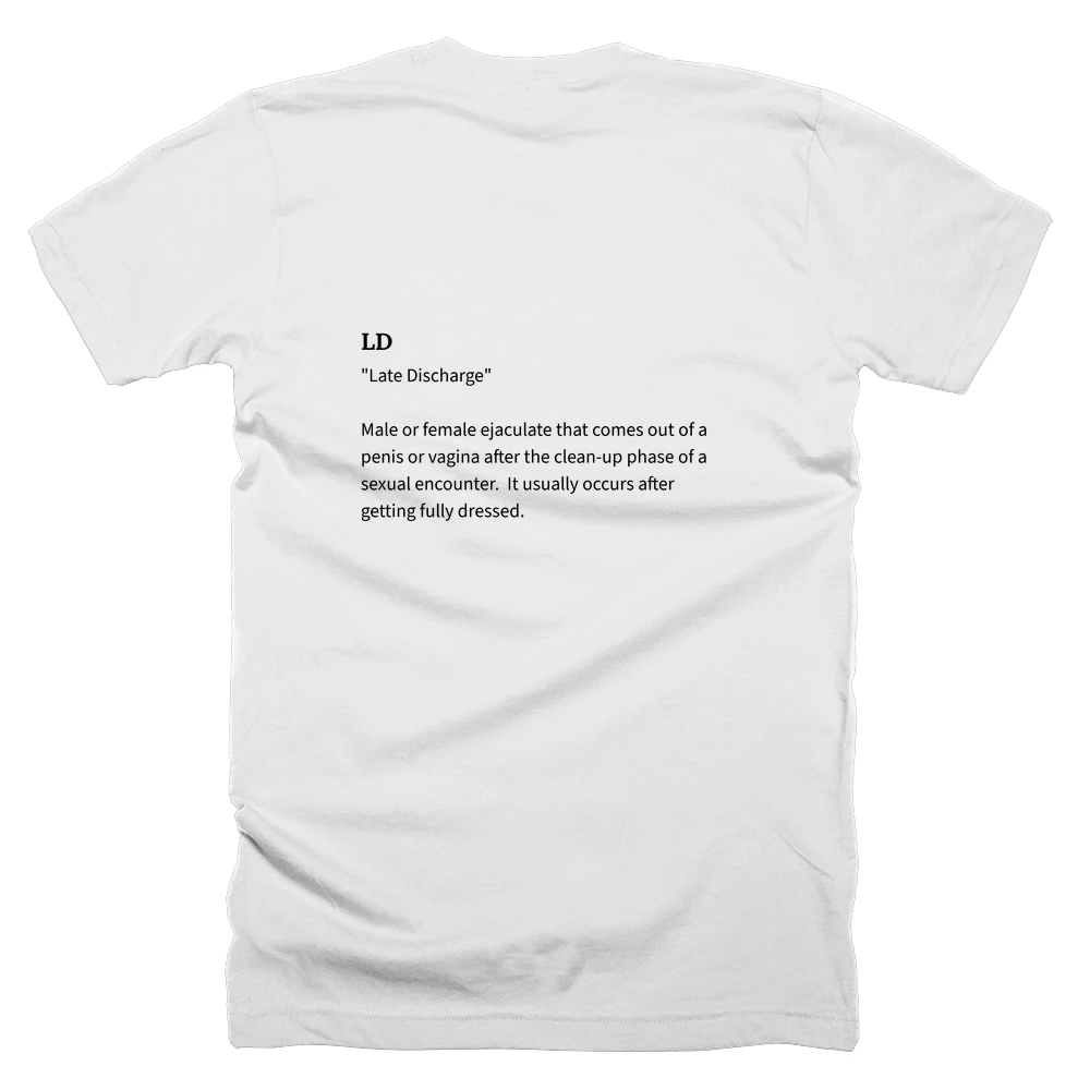 T-shirt with a definition of 'LD' printed on the back