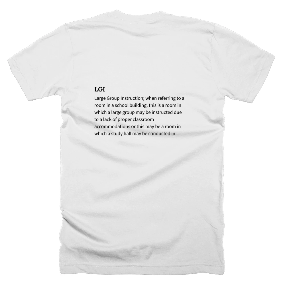 T-shirt with a definition of 'LGI' printed on the back