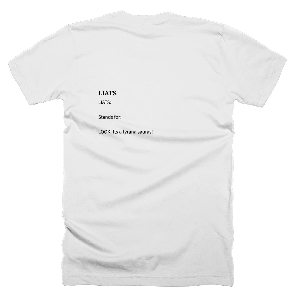 T-shirt with a definition of 'LIATS' printed on the back