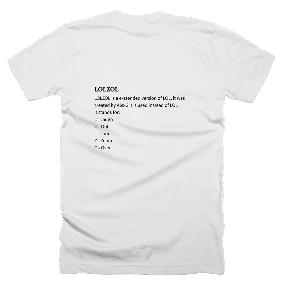 T-shirt with a definition of 'LOLZOL' printed on the back