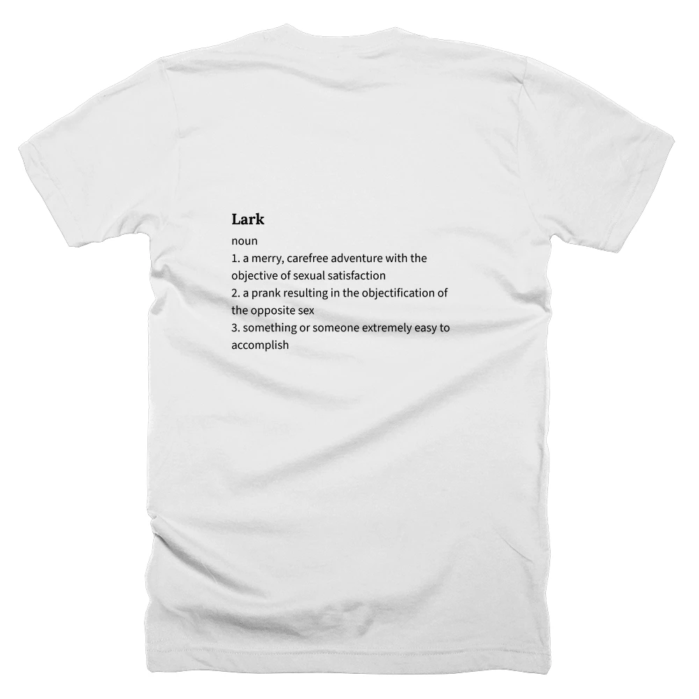 T-shirt with a definition of 'Lark' printed on the back