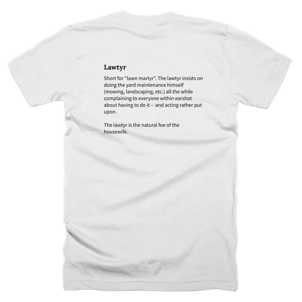 T-shirt with a definition of 'Lawtyr' printed on the back