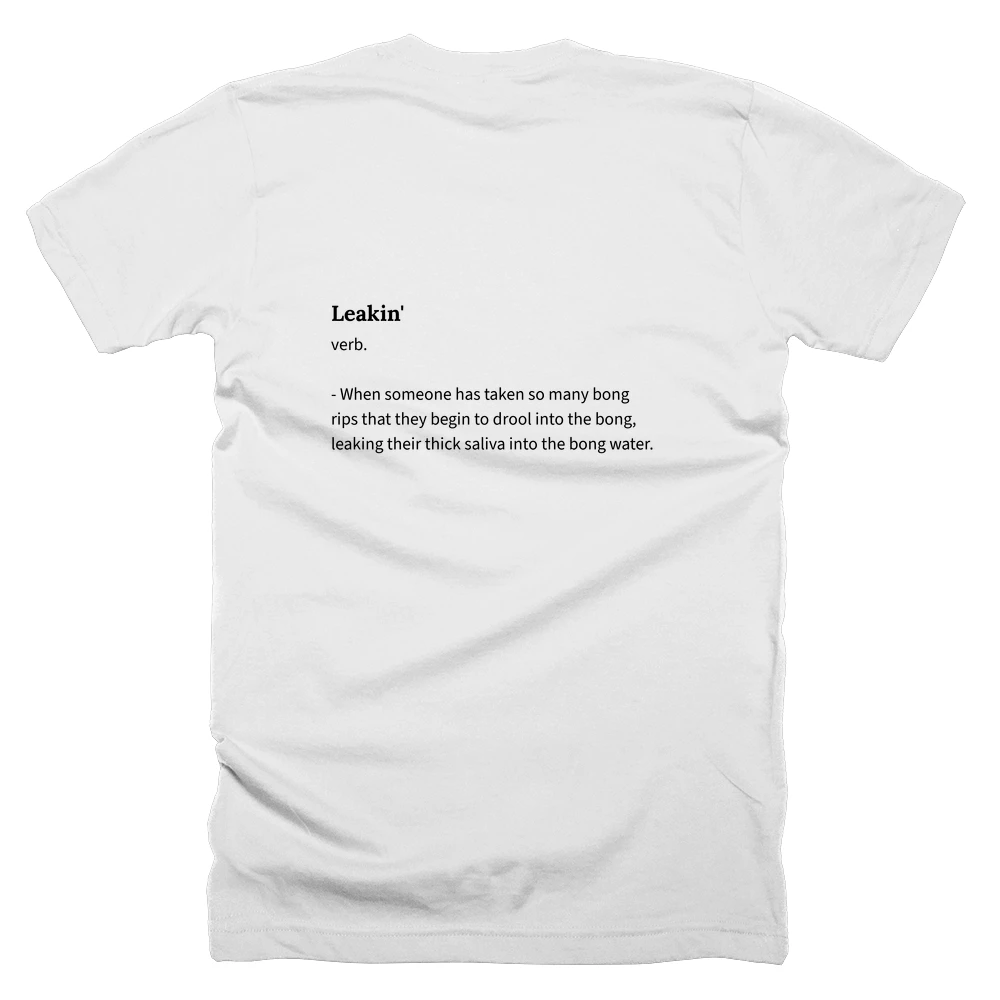 T-shirt with a definition of 'Leakin'' printed on the back