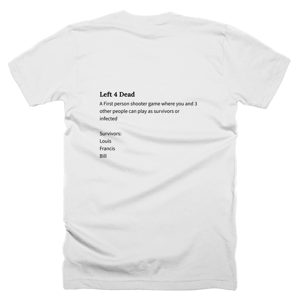 T-shirt with a definition of 'Left 4 Dead' printed on the back