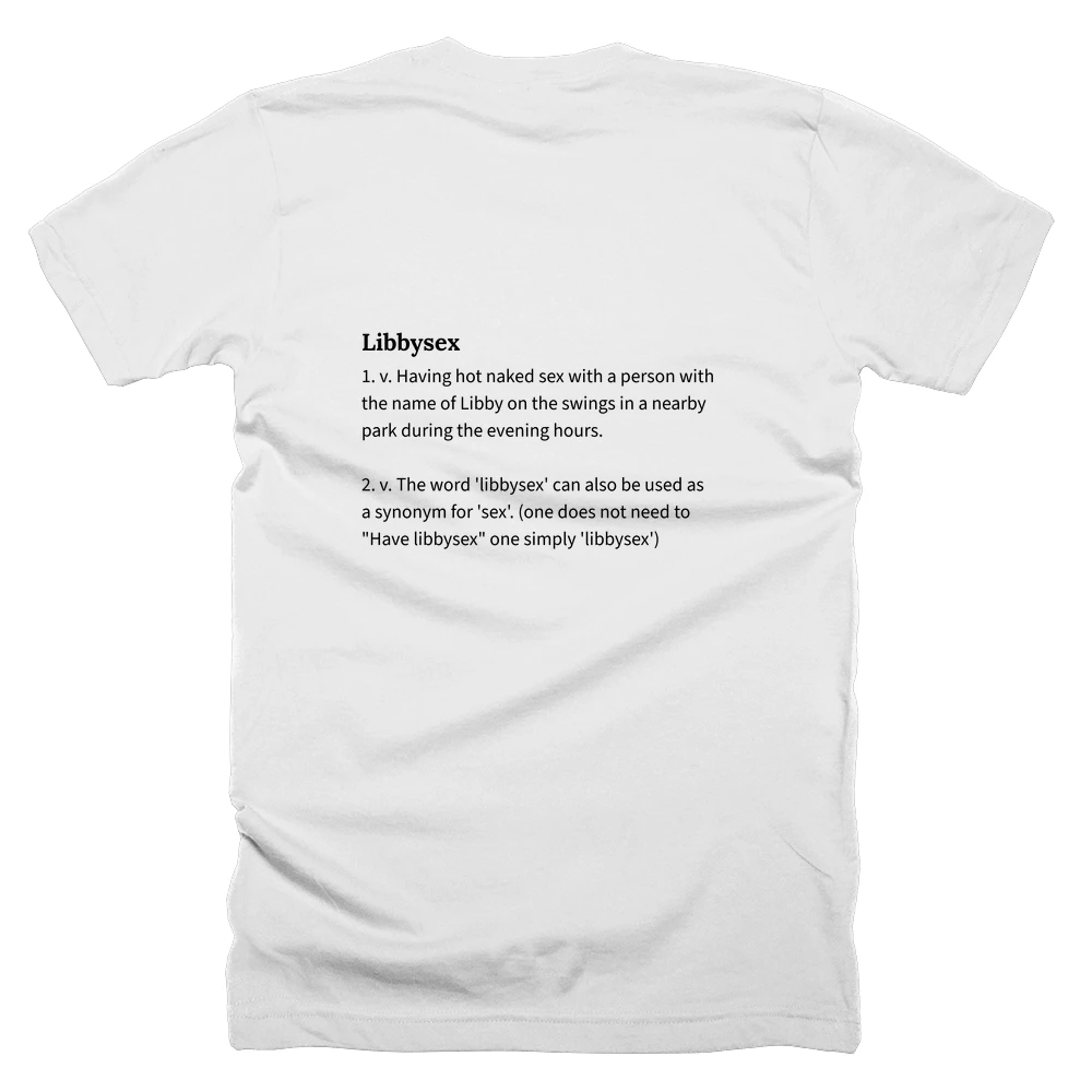 T-shirt with a definition of 'Libbysex' printed on the back