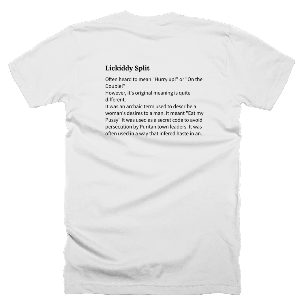 T-shirt with a definition of 'Lickiddy Split' printed on the back