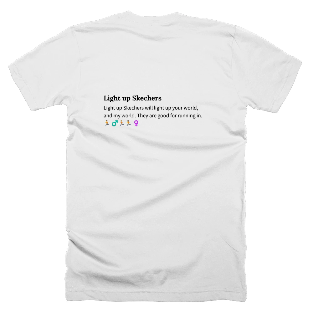 T-shirt with a definition of 'Light up Skechers' printed on the back