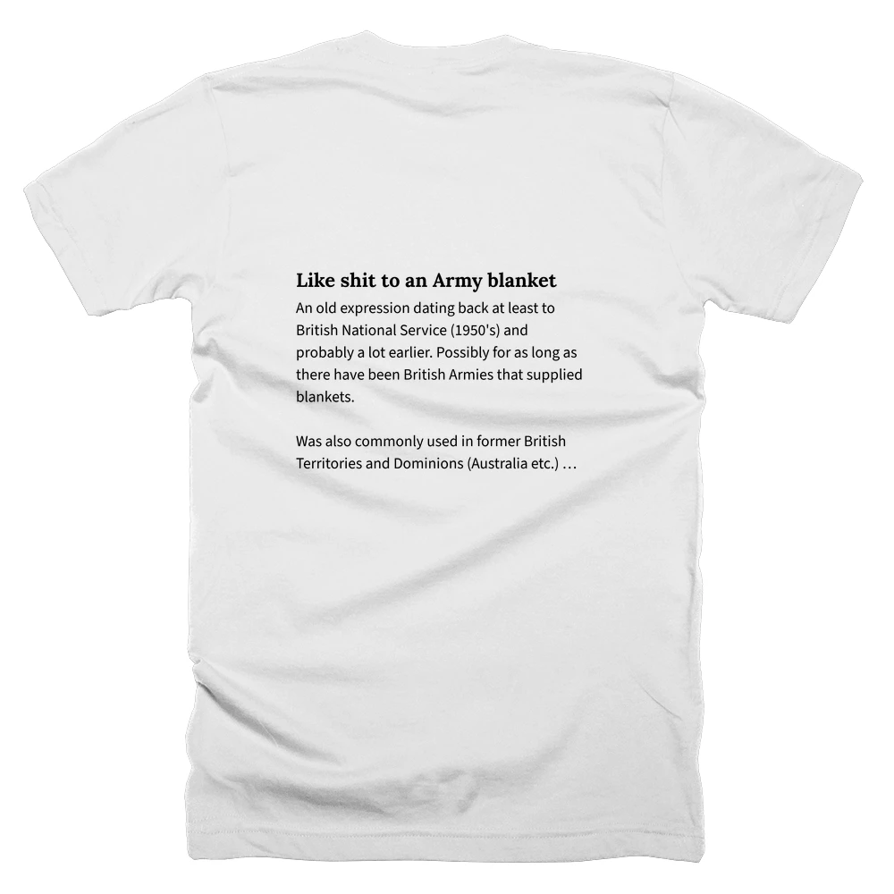 T-shirt with a definition of 'Like shit to an Army blanket' printed on the back