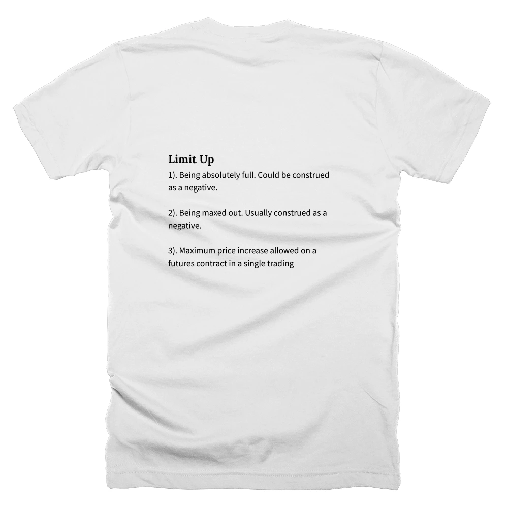 T-shirt with a definition of 'Limit Up' printed on the back