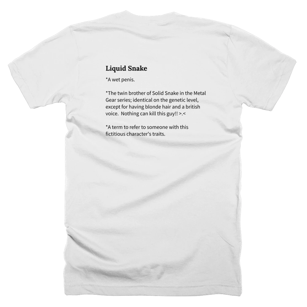 T-shirt with a definition of 'Liquid Snake' printed on the back