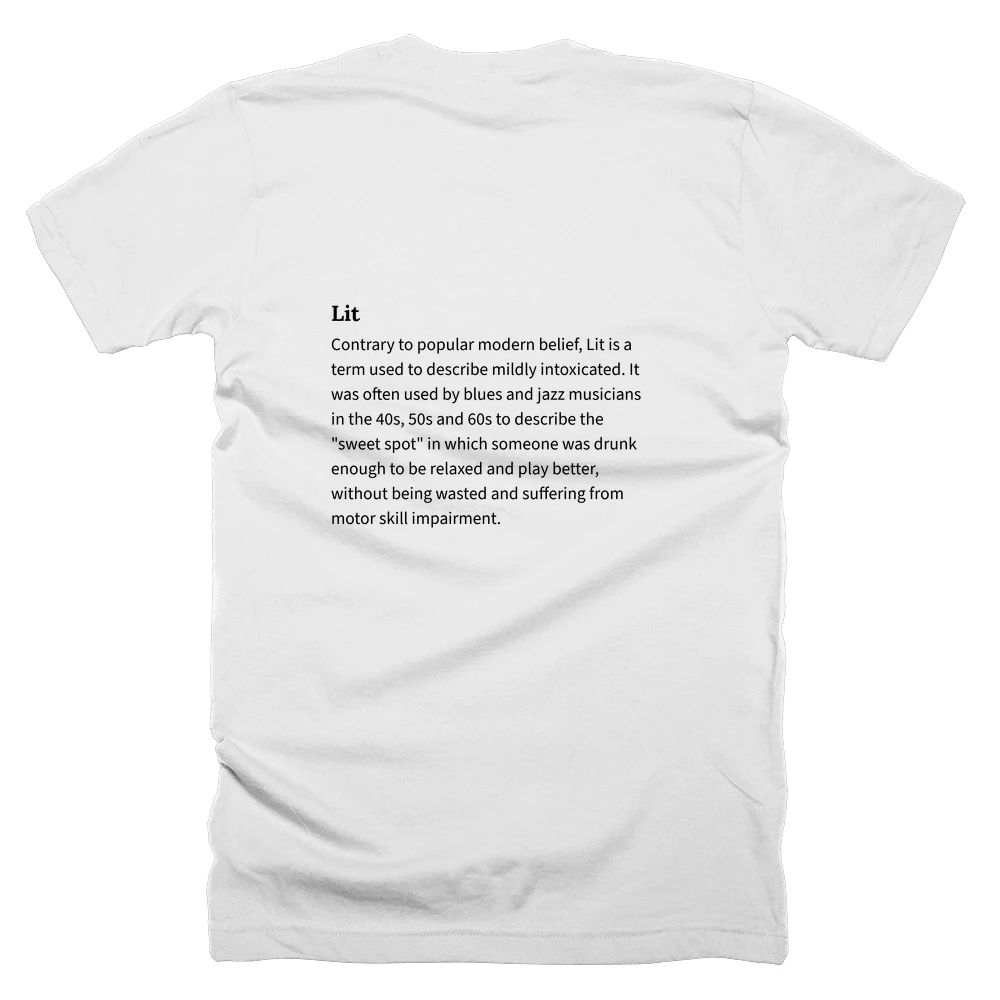 T-shirt with a definition of 'Lit' printed on the back