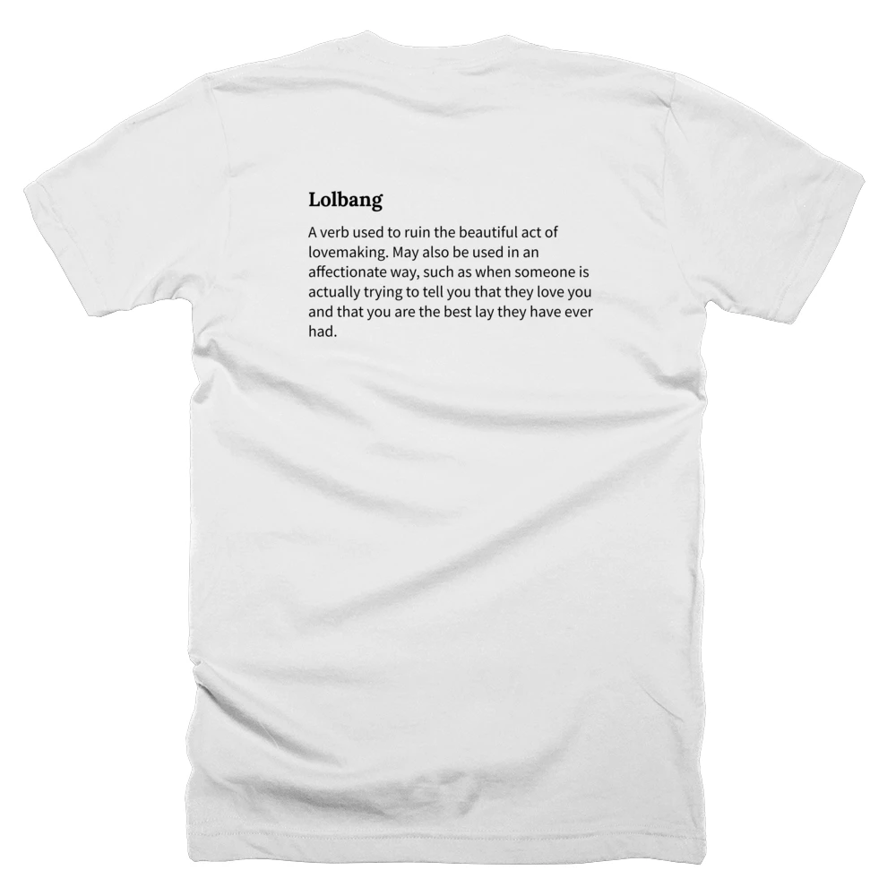 T-shirt with a definition of 'Lolbang' printed on the back