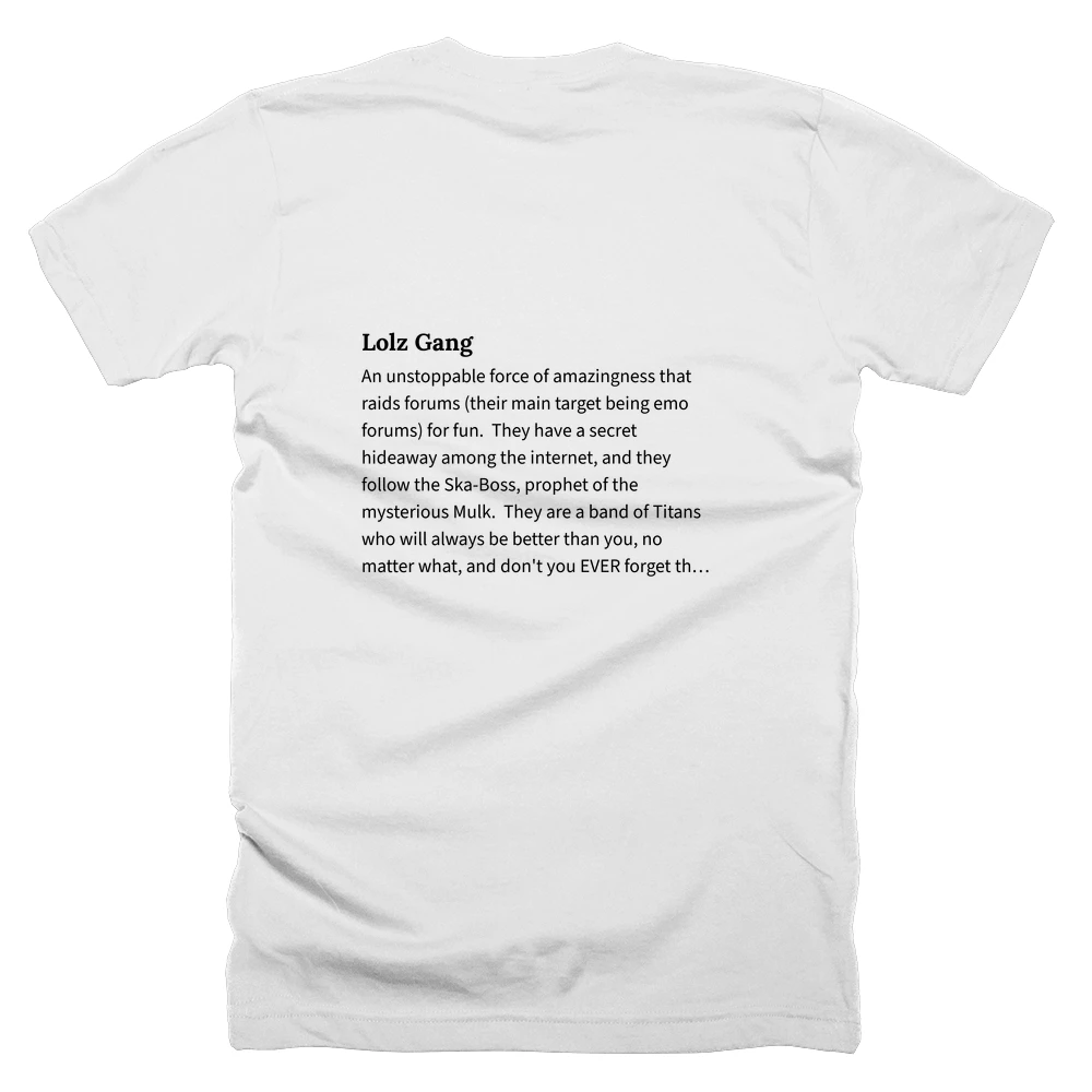 T-shirt with a definition of 'Lolz Gang' printed on the back