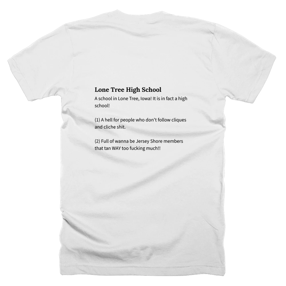 T-shirt with a definition of 'Lone Tree High School' printed on the back