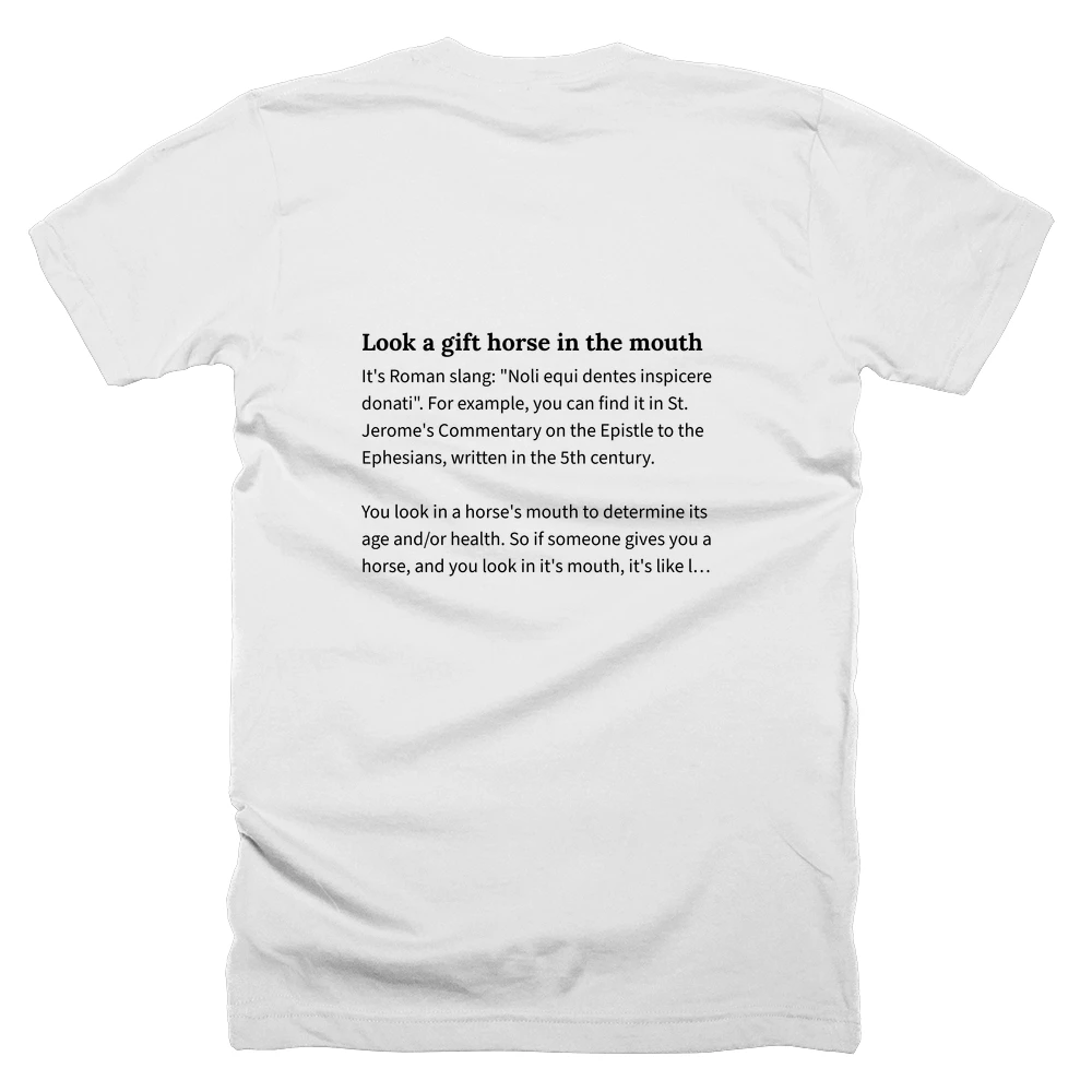 T-shirt with a definition of 'Look a gift horse in the mouth' printed on the back