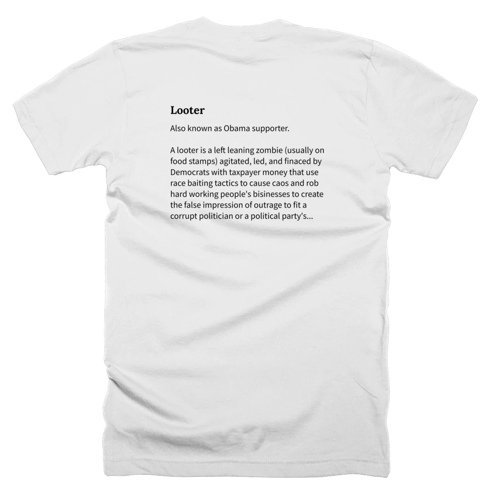 T-shirt with a definition of 'Looter' printed on the back