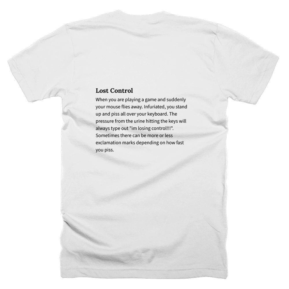 T-shirt with a definition of 'Lost Control' printed on the back