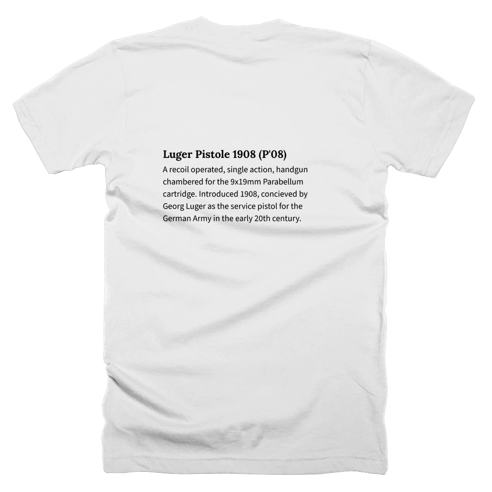 T-shirt with a definition of 'Luger Pistole 1908 (P'08)' printed on the back