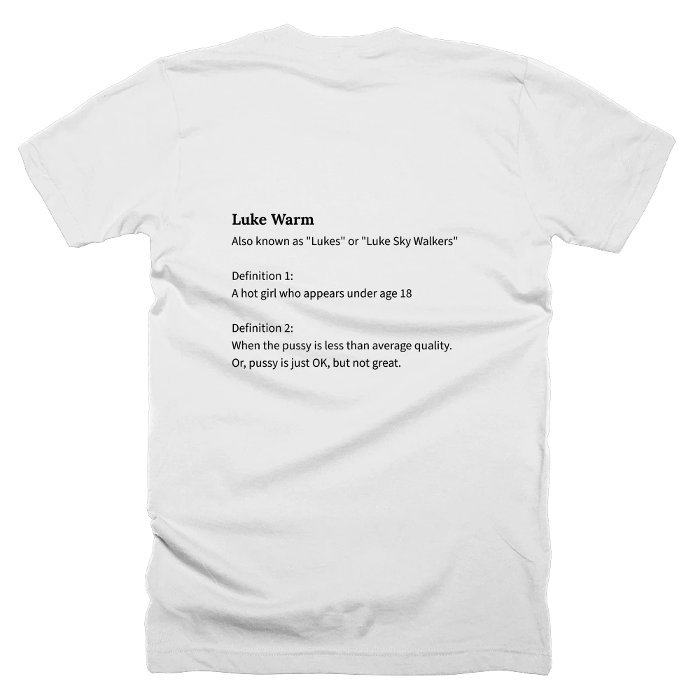 T-shirt with a definition of 'Luke Warm' printed on the back