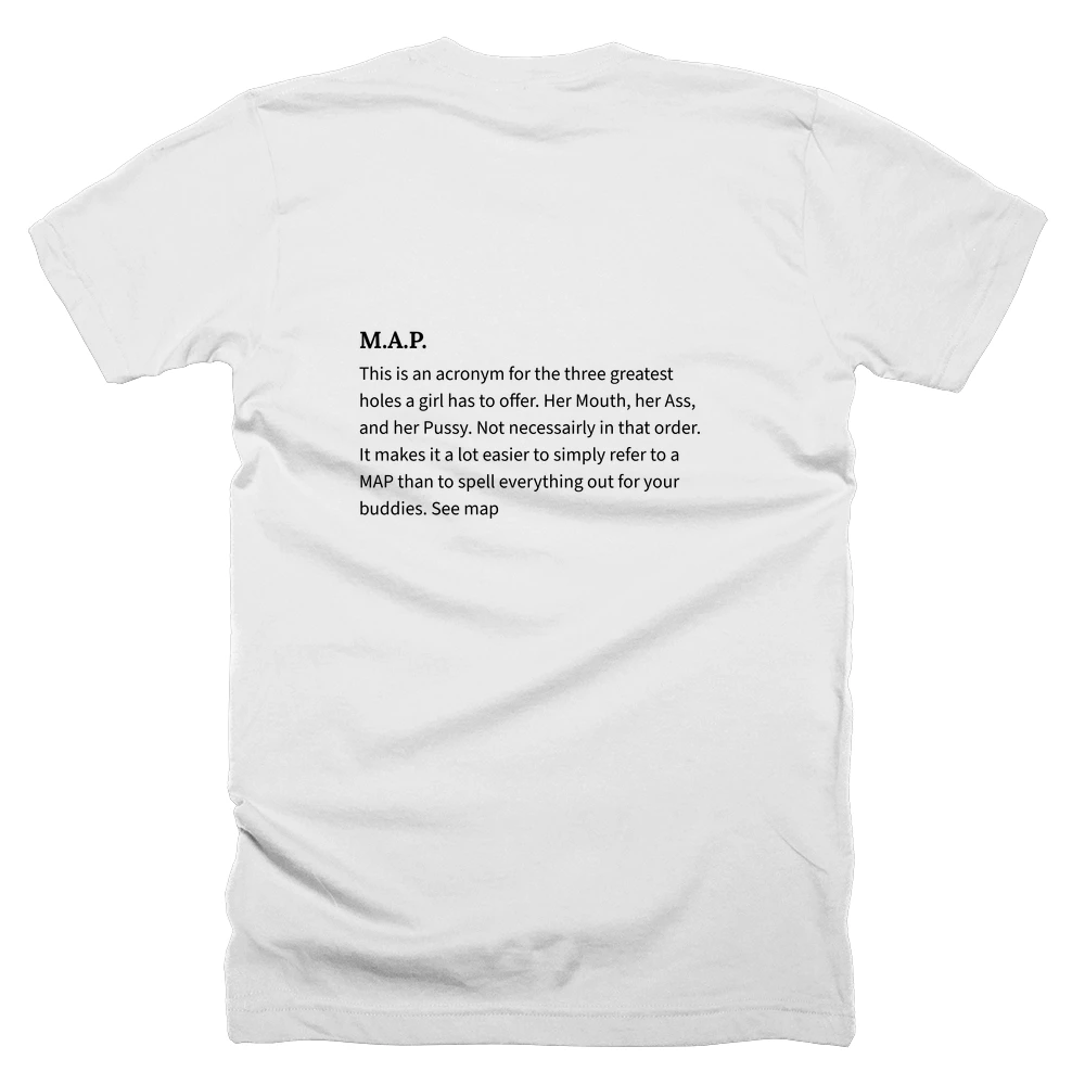 T-shirt with a definition of 'M.A.P.' printed on the back