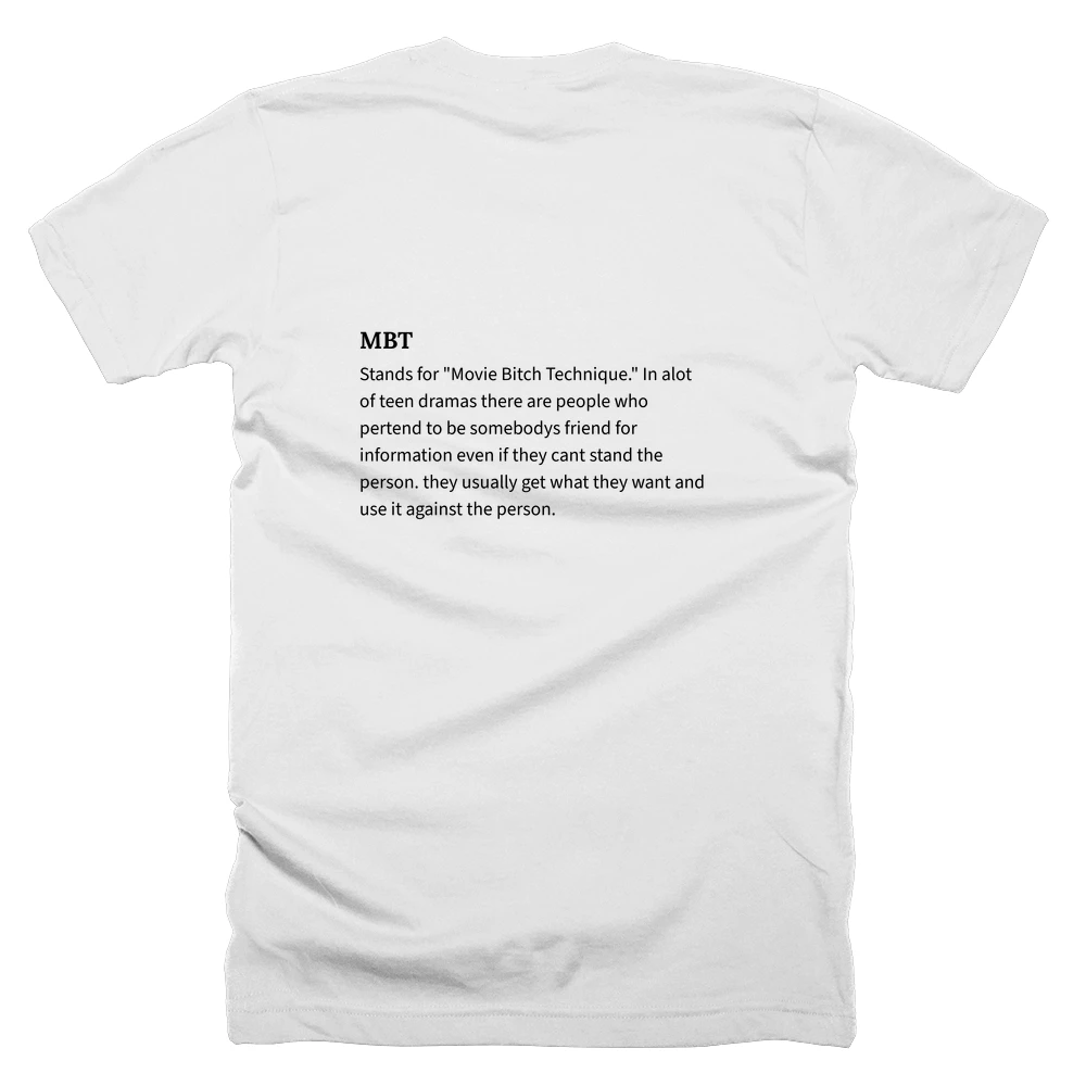 T-shirt with a definition of 'MBT' printed on the back