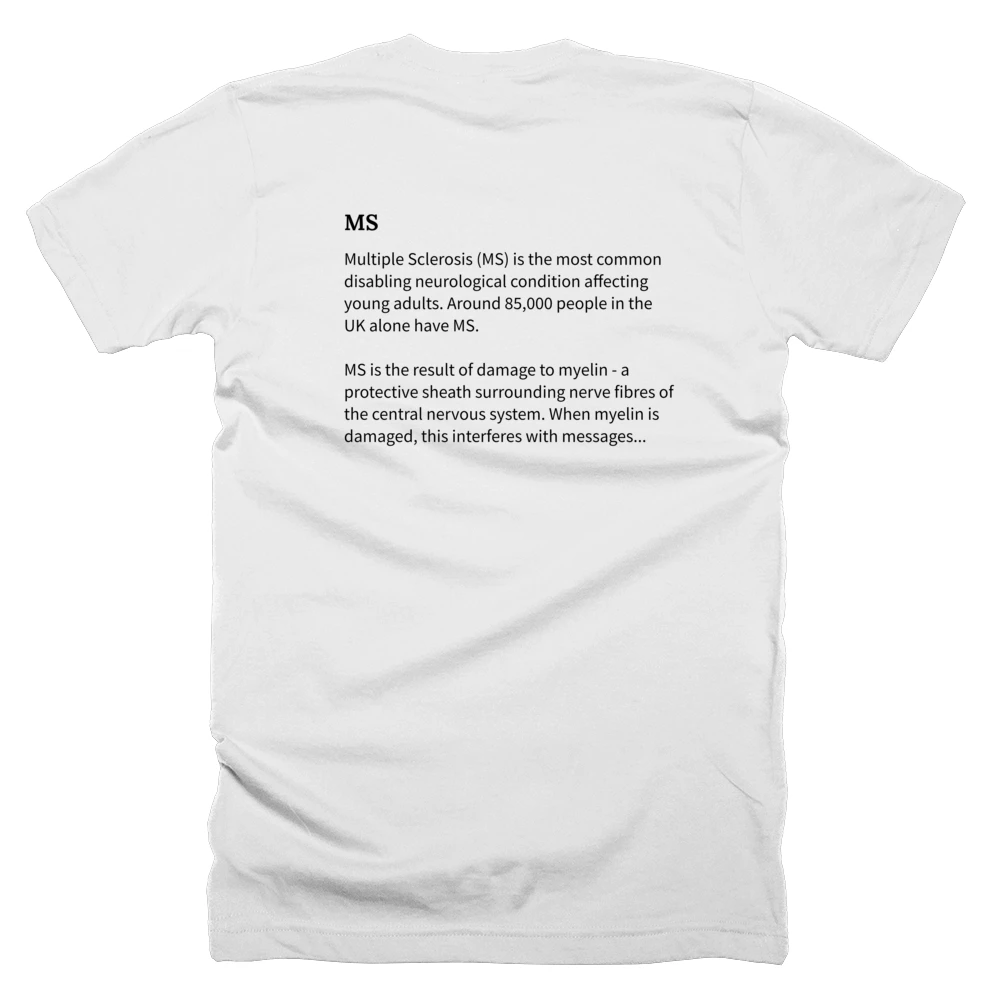 T-shirt with a definition of 'MS' printed on the back
