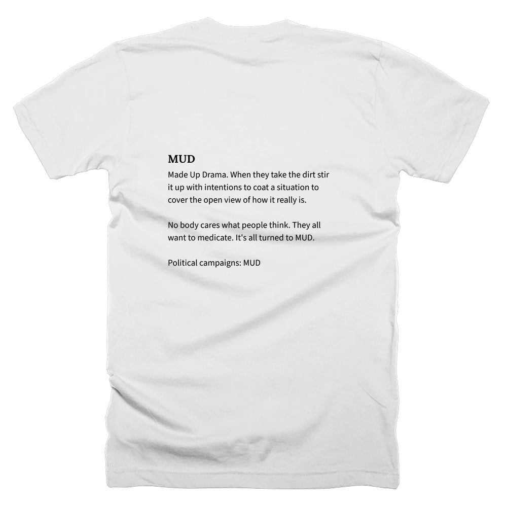 T-shirt with a definition of 'MUD' printed on the back