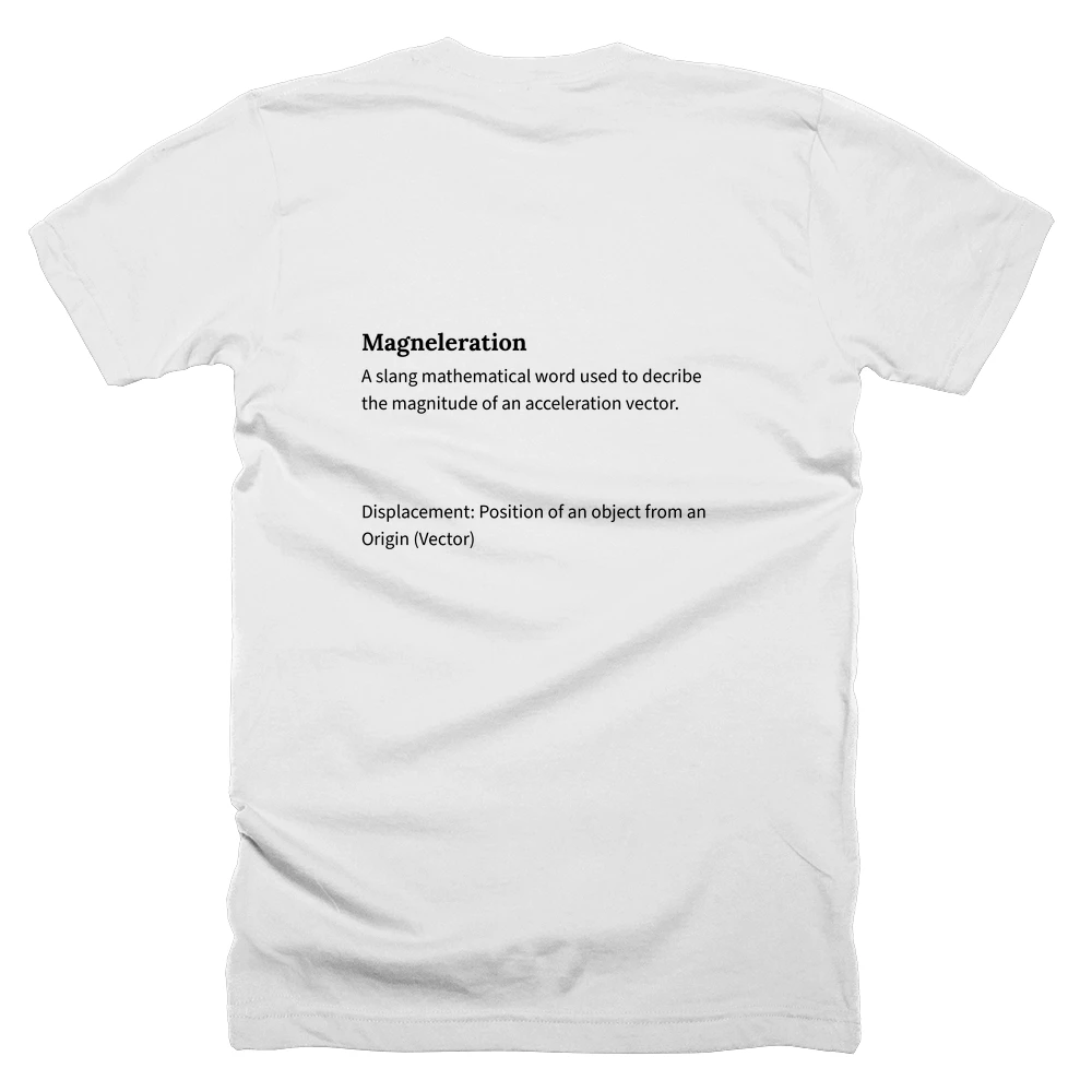 T-shirt with a definition of 'Magneleration' printed on the back