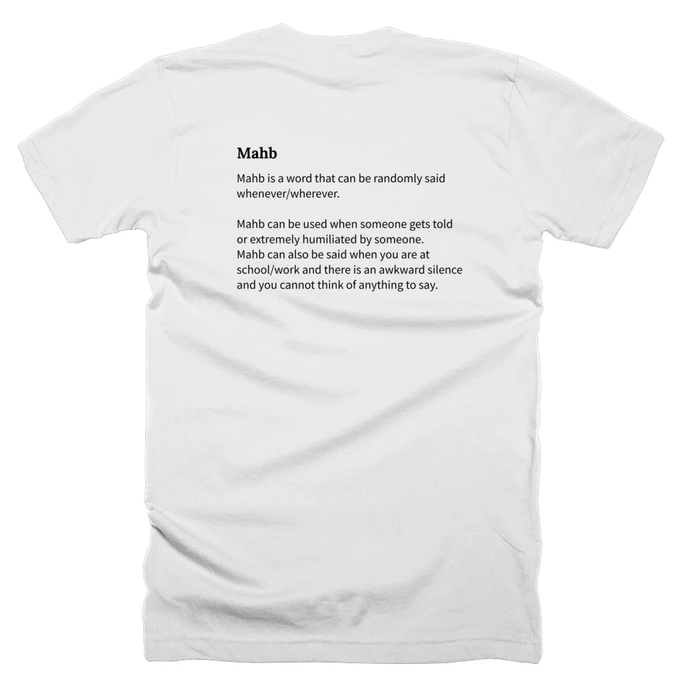 T-shirt with a definition of 'Mahb' printed on the back