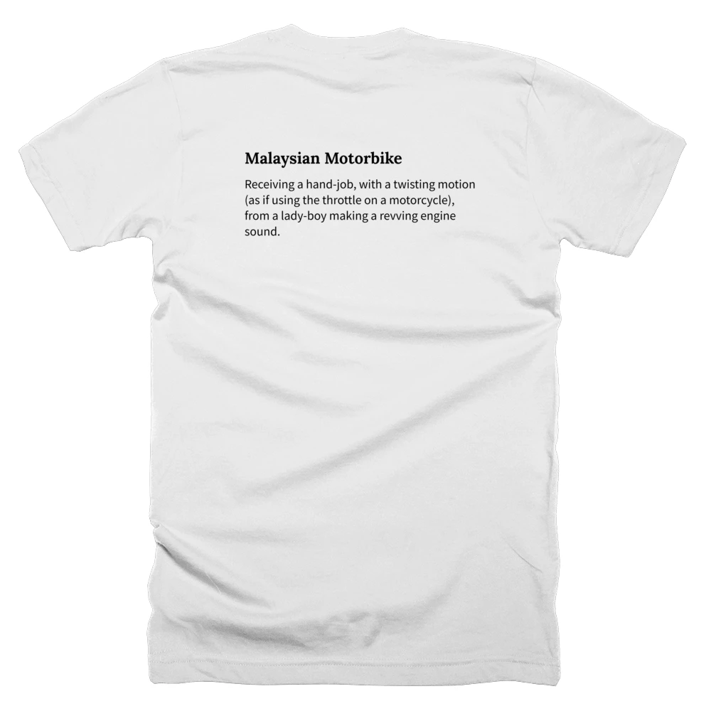 T-shirt with a definition of 'Malaysian Motorbike' printed on the back