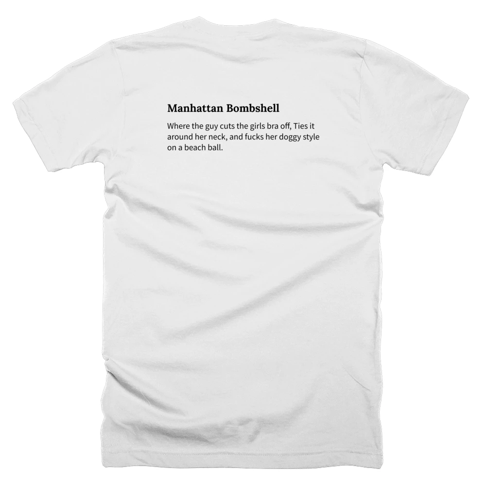 T-shirt with a definition of 'Manhattan Bombshell' printed on the back